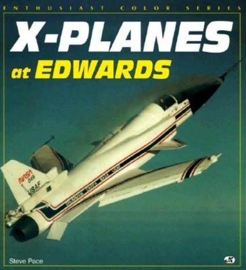 X-Planes at Edwards (Enthusiast Color)