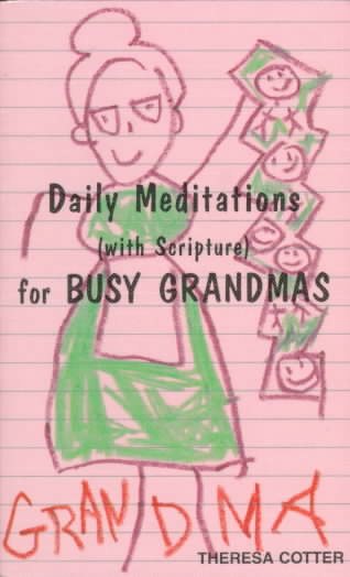 Daily Meditations (With Scripture) for Busy Grandmas (Daily Meditations (With Scripture) Series) cover