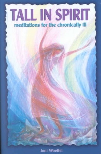 Tall in Spirit: Meditations for the Chronically Ill cover