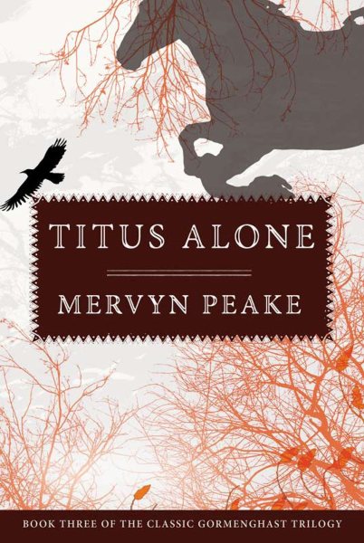 Titus Alone (Gormenghast Trilogy) cover