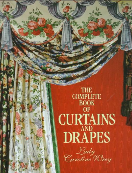 The Complete Book of Curtains and Drapes cover
