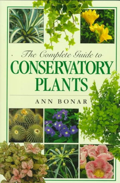 The Complete Guide to Conservatory Plants cover