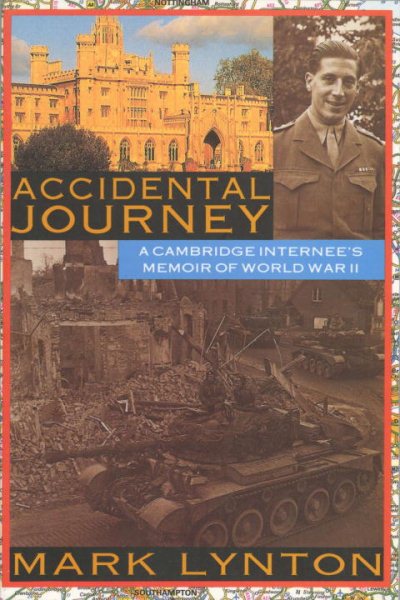 Accidental Journey: A Cambridge intern's memory of World War II cover