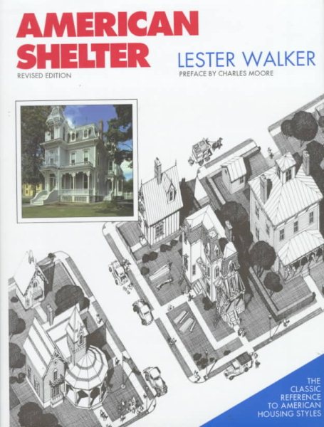 American Shelter : An Illustrated Encyclopedia of the American Home