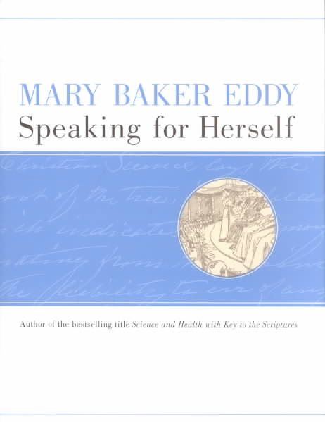 Mary Baker Eddy, Speaking for Herself (English and Spanish Edition) cover