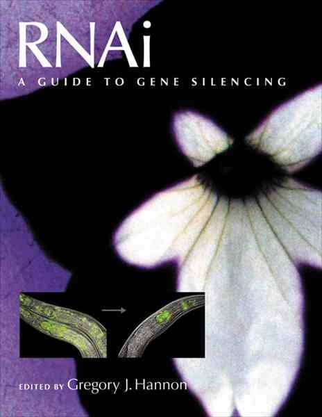RNAi: A Guide to Gene Silencing cover