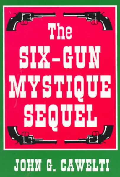 The Six-Gun Mystique Sequel