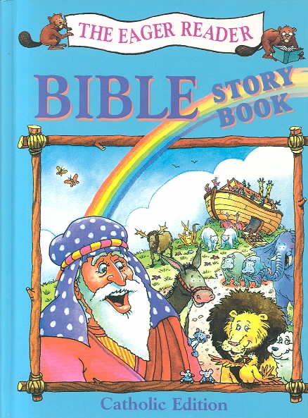 Eager Reader Bible Story Book, Catholic Edition. cover