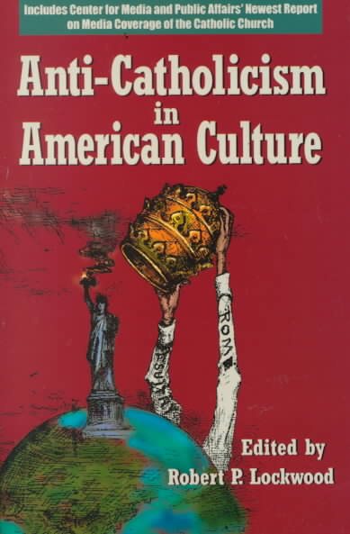 Anti-Catholicism in American Culture cover