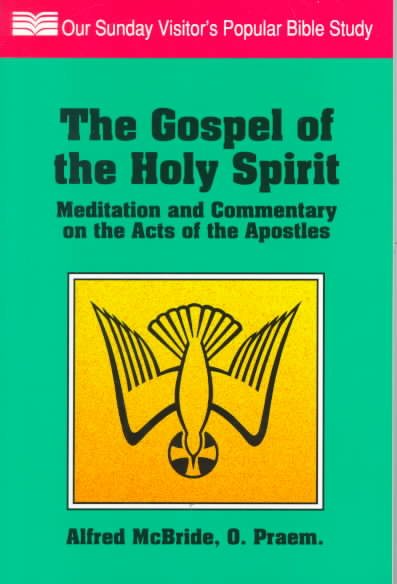 The Gospel of the Holy Spirit: Meditation and Commentary on the Acts of the Apostles cover