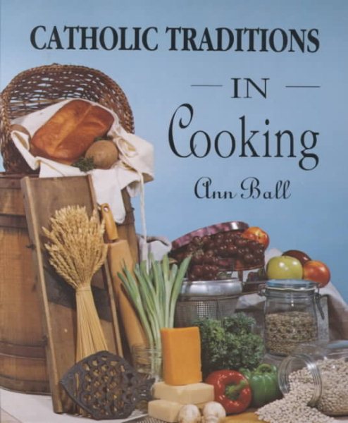 Catholic Traditions in Cooking cover