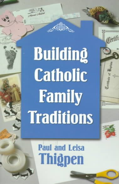 Building Catholic Family Traditions cover