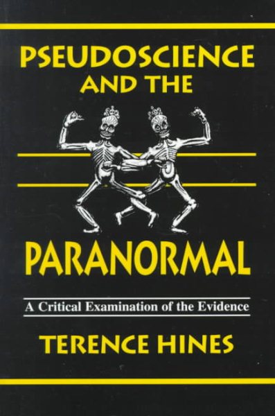 Pseudoscience and the Paranormal: A Critical Examination of the Evidence cover