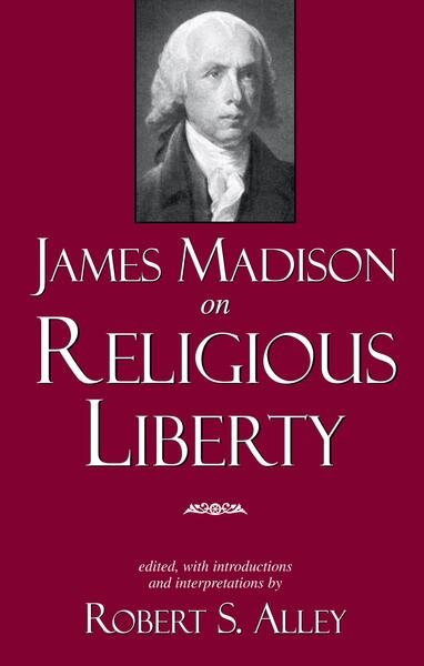 James Madison on Religious Liberty cover
