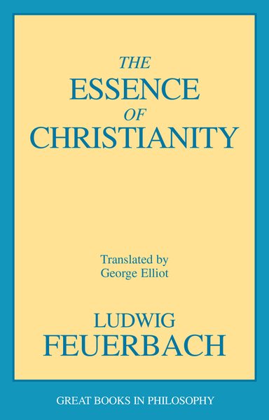 The Essence of Christianity (Great Books in Philosophy) cover