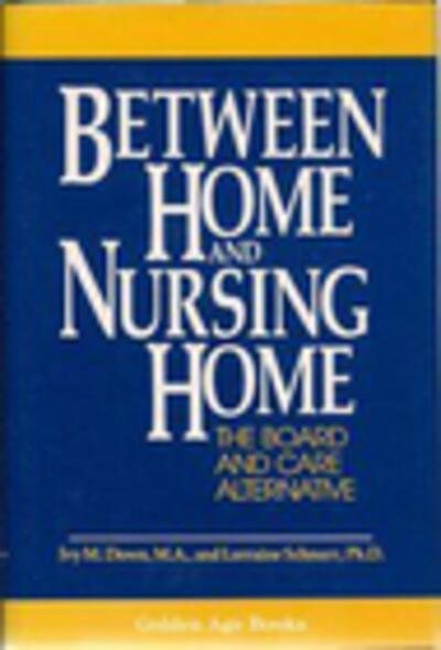 Between Home and Nursing Home (Golden Age Books) cover