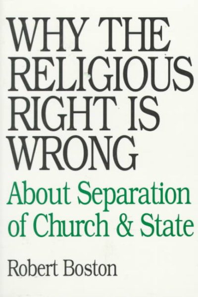 Why the Religious Right Is Wrong: About Separation of Church & State cover