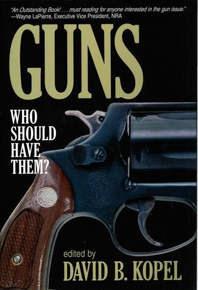 Guns: Who Should Have Them? cover