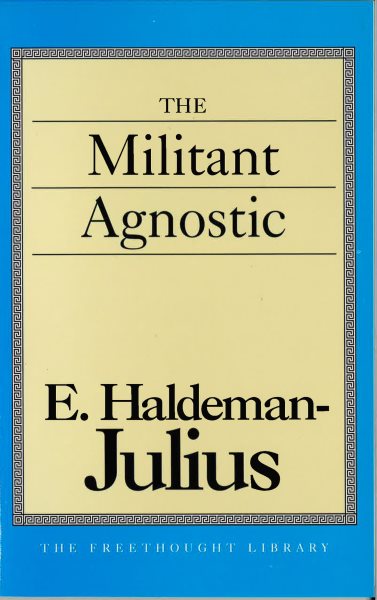 The Militant Agnostic (Freethought Library) cover