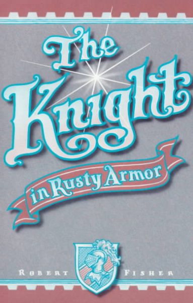 The Knight in Rusty Armor cover