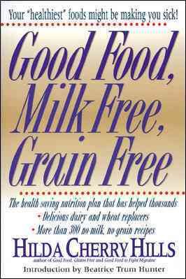 Good Food, Milk Free, Grain Free cover