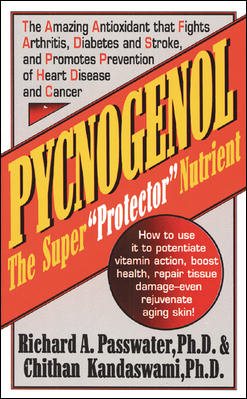 Pycnogenol: The Super "Protector" Nutrient cover