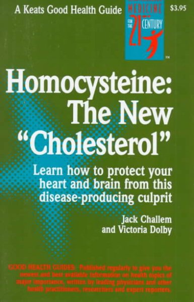 Homocysteine: The New "Cholesterol" cover