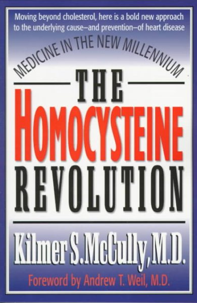 The Homocysteine Revolution: Medicine for the New Millennium cover