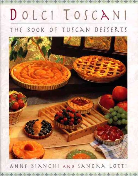 Dolci Toscani: The Book Of Tuscan Desserts cover