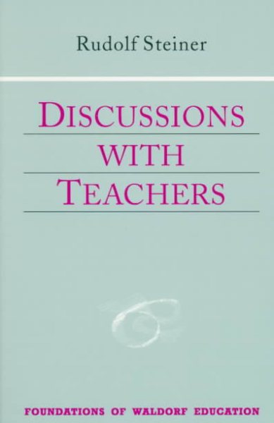 Discussions with Teachers (Foundations of Waldorf Education) cover