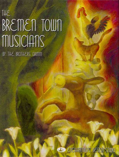 The Bremen Town Musicians: A Grimm’s Fairy Tale cover