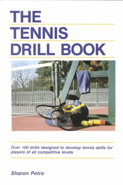 The Tennis Drill Book (Tennis Drill Book, Paper) cover