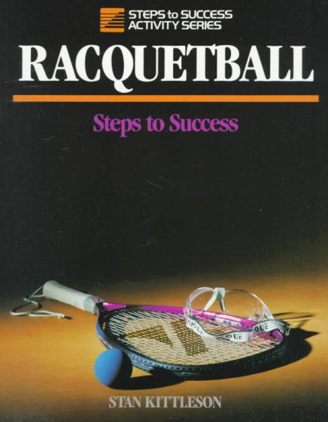 Racquetball: Steps to Success (Steps to Success Activity Series) cover