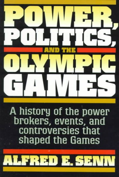 Power, Politics, and the Olympic Games cover