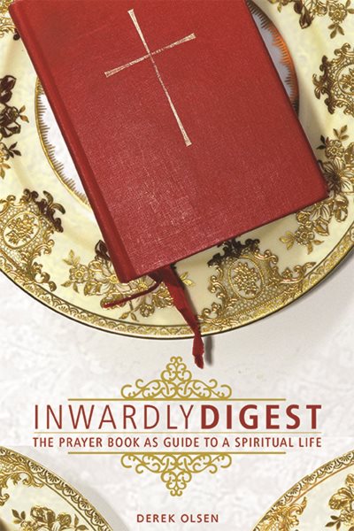 Inwardly Digest: The Prayer Book as Guide to a Spiritual Life cover