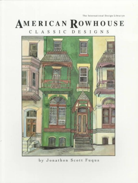 American Rowhouse Classic Designs (International Design Library) cover