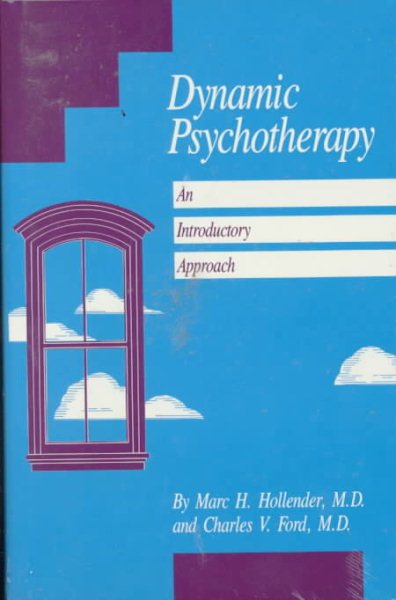 Dynamic Psychotherapy: An Introductory Approach