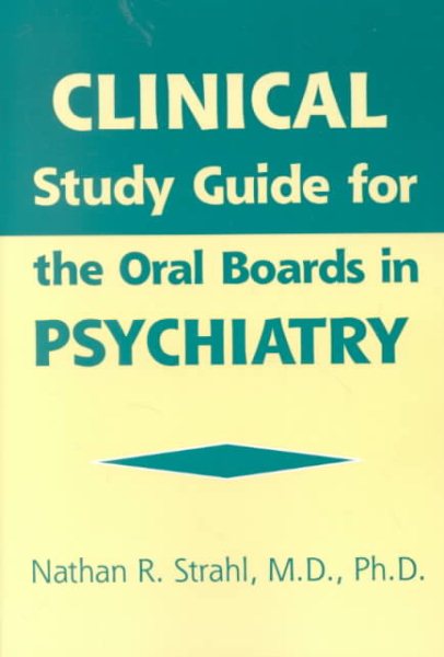 Clinical Study Guide for the Oral Boards in Psychiatry cover