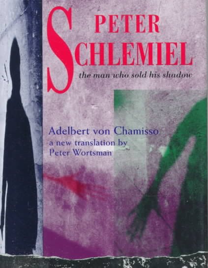 Peter Schlemiel: The Man Who Sold His Shadow cover