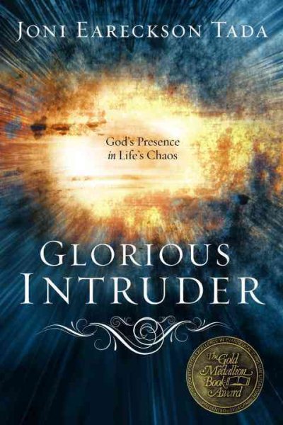 Glorious Intruder: God's Presence in Life's Chaos cover