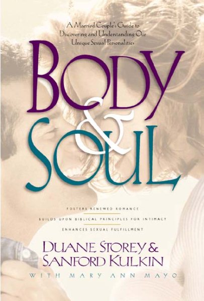 Body and Soul: A Married Couple's Guide to Discovering and Understanding Our Unique Sexual Personalities cover
