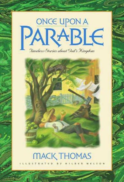 Once Upon a Parable : Timeless Stories about God's Kingdom  (Gold 'N' Honey Family Classics)