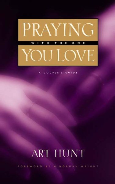Praying with the One You Love: A Couple's Guide cover