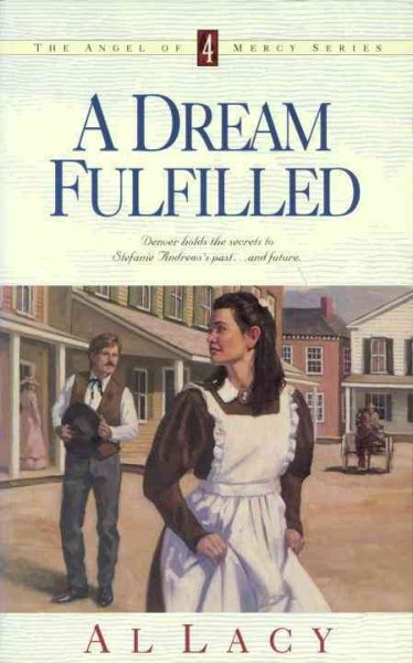 A Dream Fulfilled (Angel of Mercy Series #4) cover