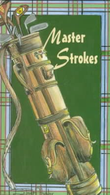Master Strokes: Golf Pros on the Game cover