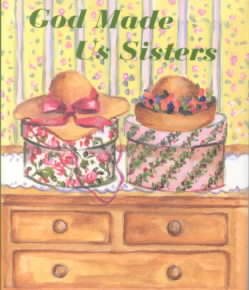 God Made Us Sisters (Mini Book, Scripture) (Charming Petites Ser) cover