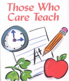 Those Who Care Teach (Mini Book, Scripture) (Charming Petites Ser) cover