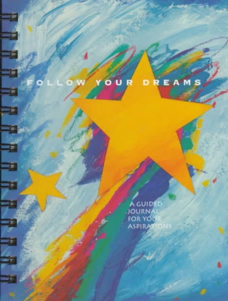 Follow Your Dreams: A Guided Journal for Your Aspirations (Guided Journals) cover