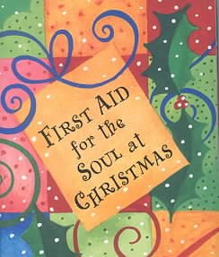 First Aid for the Soul at Christmas (Mini Book, Christmas, Holiday)