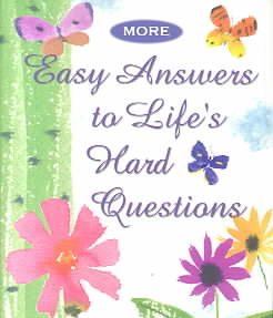 More Easy Answers to Life's Hard Questions cover